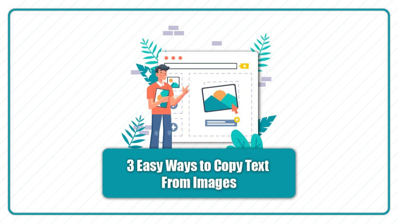3 Easy Ways to Copy Text from Images